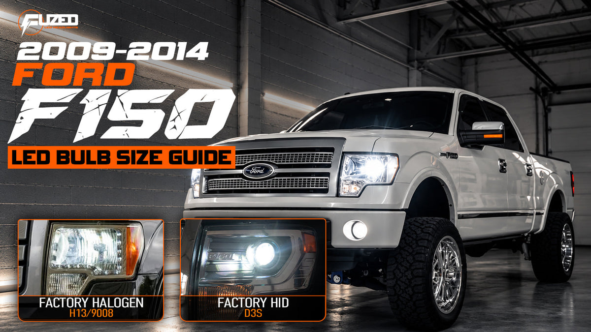 2009-2014 Ford F-150 LED bulb size guide showing H13 9008 halogen and D3S HID headlights