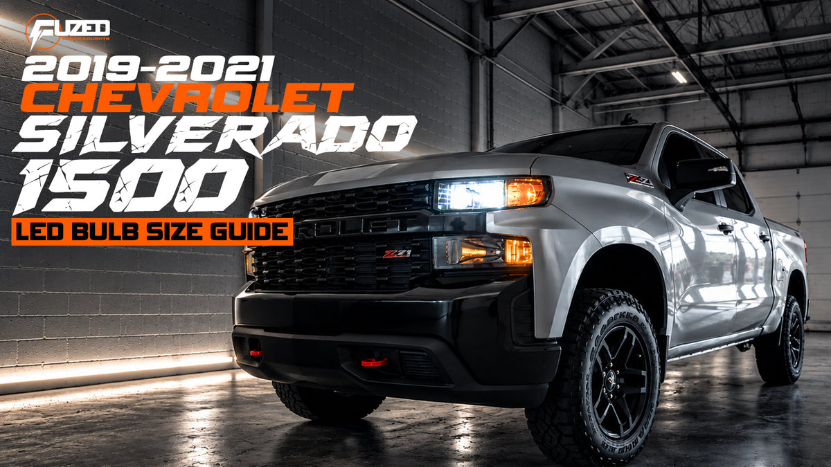 2019-2021 Chevrolet Silverado 1500 LED bulb size guide